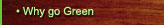 Why go green?